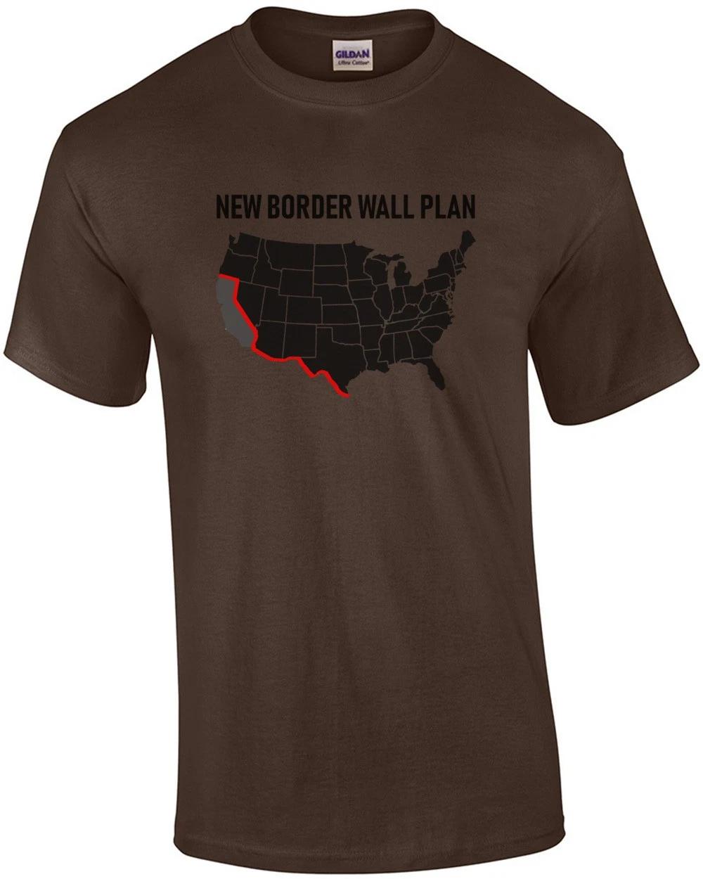

New Border Wall Plan - Republican T-shirt - Pro Trump T-shirt M