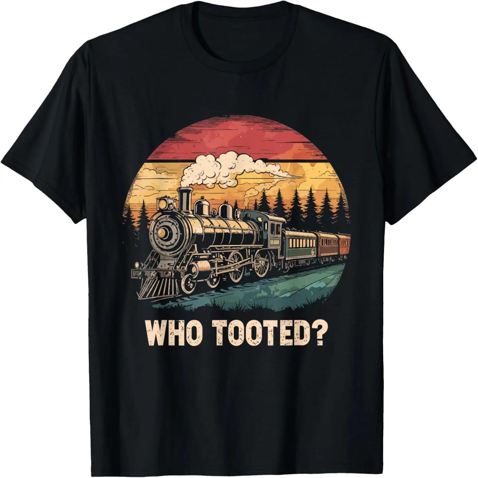 Who Tooted Funny Train Lover Boys Men Collector Railroad T-Shirt S