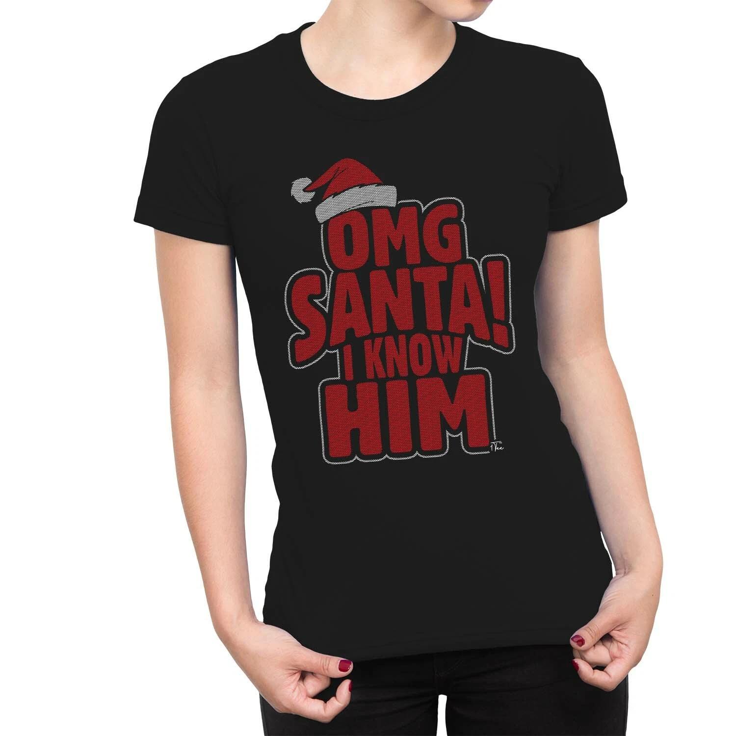 1Tee Womens OMG Santa I Know Him, Elf T-Shirt M