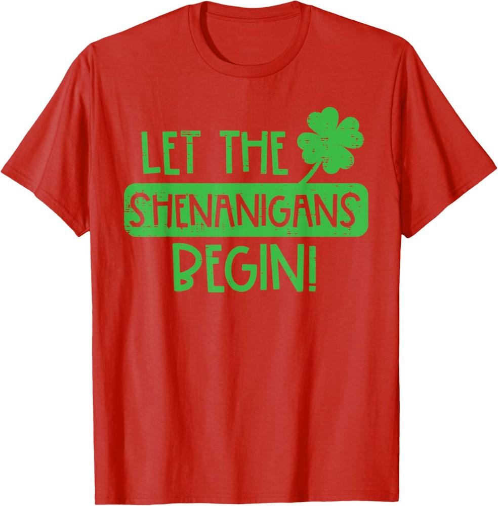 Saint Patricks Day Let The Shenanigans Begin Cute Unisex T-shirt XXL