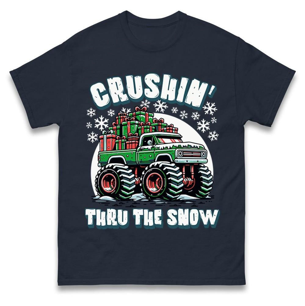 Crushin Thru The Snow Christmas Monster Truck TShirt Funny Xmas Gift Tee Top