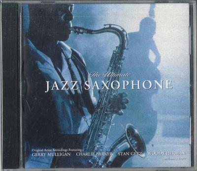 CD VERSCHIEDENE  Ultimate Jazz Saxophone ULT40272 ULTIMATE MUSIC Europe Jazz Gebraucht