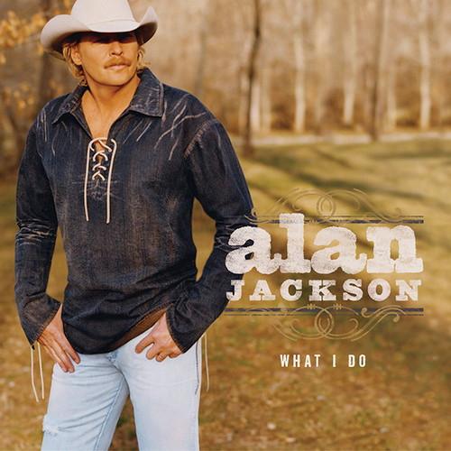 

CD ALAN JACKSON - What I Do 82876644652 Arista Nashvill 2004 US Folk Used