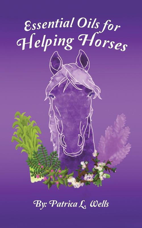 Kniha Essential Oils For Helping Horses by Patrica L. Wells - Paperback