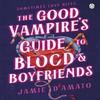 The Good Vampires Guide To Blood And Boyfriends by Jamie DAmato... 9780241732014