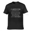 Funny Carpenter Definition Shirt Woodworking Carpentry Gift Harajuku Cotton Student Tshirts 3d Printed Tops T Shirt Family Funny