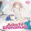 Adachi and Shimamura Light Novel Vol. 11 by Hitoma Iruma Paperback Book 9781638589587