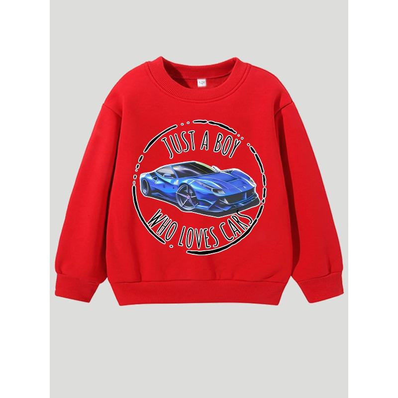 European Size JUST A BOY WHO LOVES CARS Printed Pattern -Lined Warm Top for Boys and unisex,Fashionable Printed Children's Clothing,Casual Long Sleeve