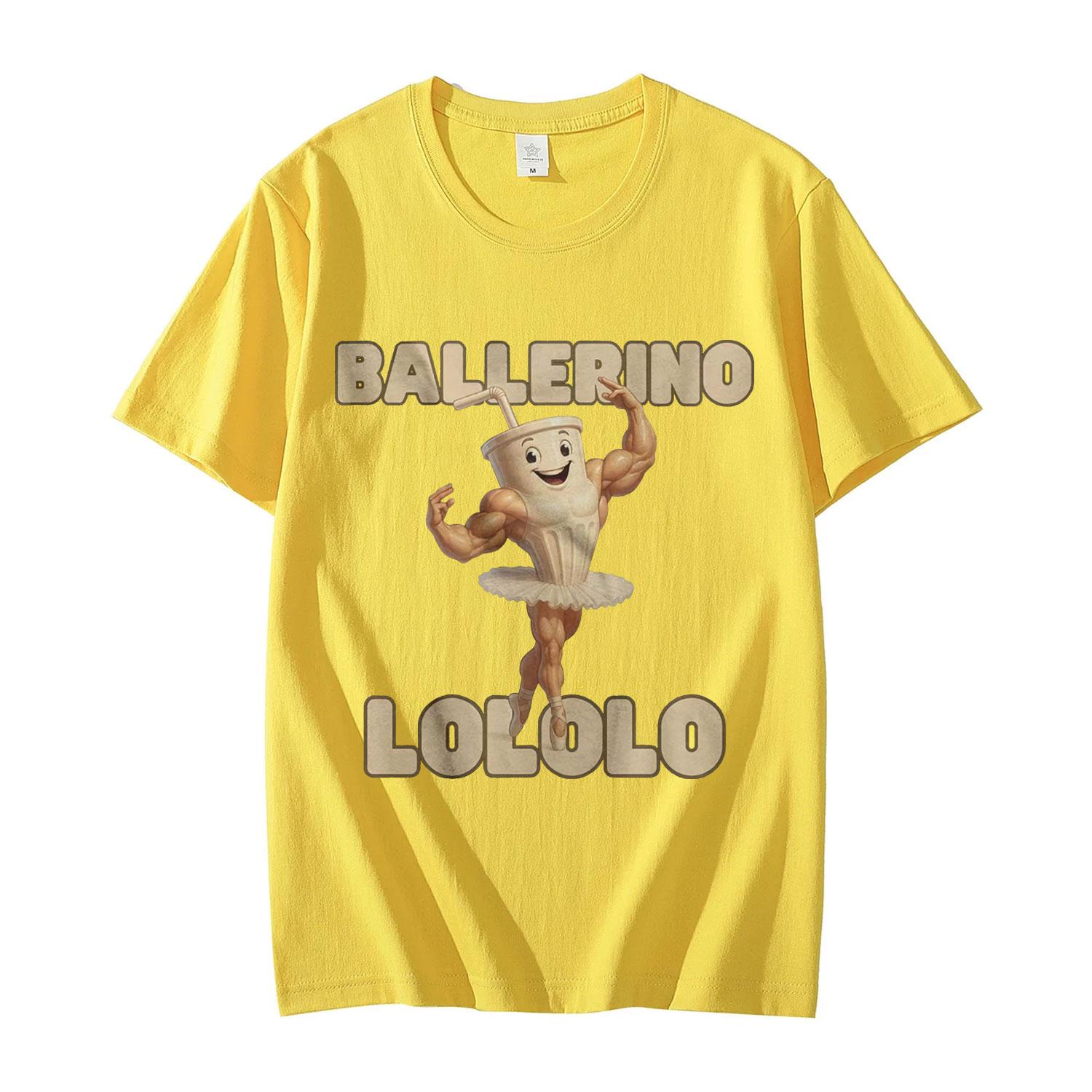 

Ballerino LoLoLo Dancer Graphic T Shirts Funny Italian Brainrot Meme Merch T-shirts Men s Women Casual Fashion T-shirt 4XL