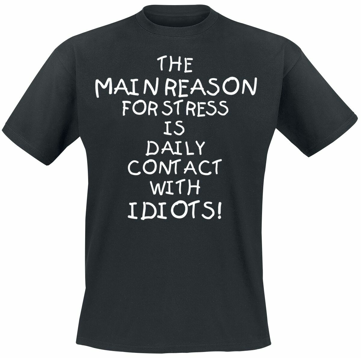 THE MAIN REASON FOR STRESS IS IDIOTS T-Shirt Mens Womens Tees Top Funny Birthday Gift Novelty T-Shirt Mens Womens Tees Top S
