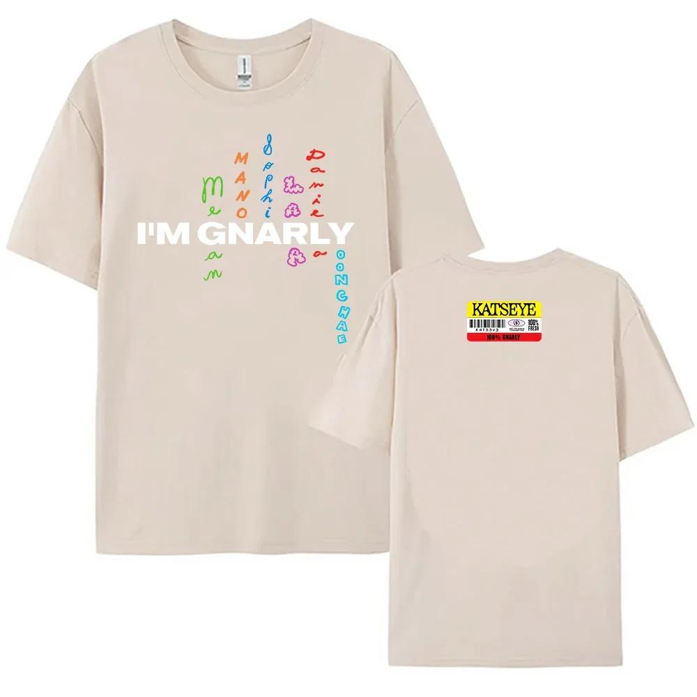 Girl Group KATSEYE Im Gnarly Graphic Print TShirt Camiseta 100 Cotton Womens Summer Casual Short Sleeve Women Men Tshirts
