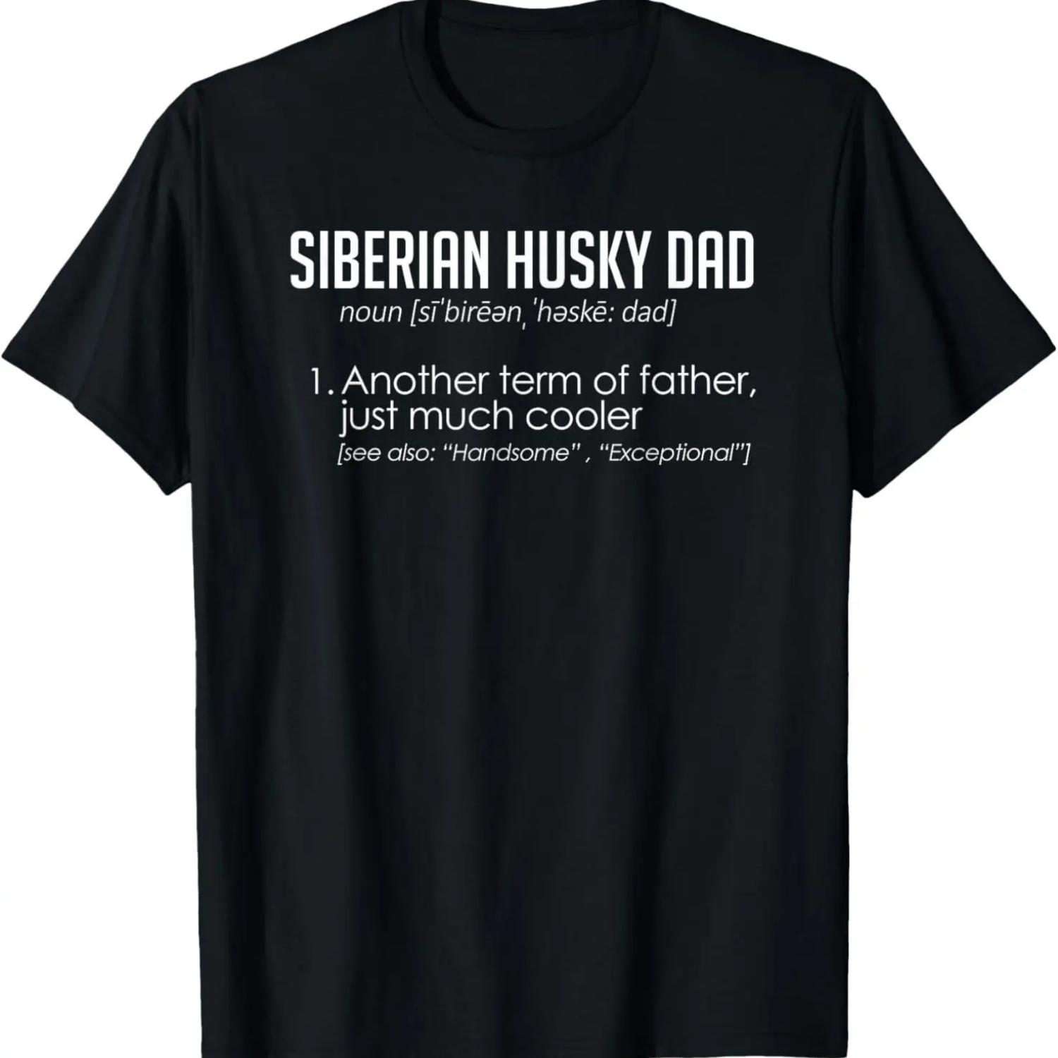 Siberian Husky Dad Shirt Funny Father s Day Definition XXXXXL