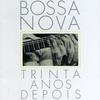 CD VARIOUS  Bossa Nova Trinta Anos Depois 8268702 Philips Brazil Latin Used