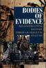The Bodies of Evidence : Reconstructing History Through Skeletal Analysis Book