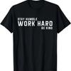 Bleib demütig Arbeite hart Sei freundlich Cooles T-Shirt