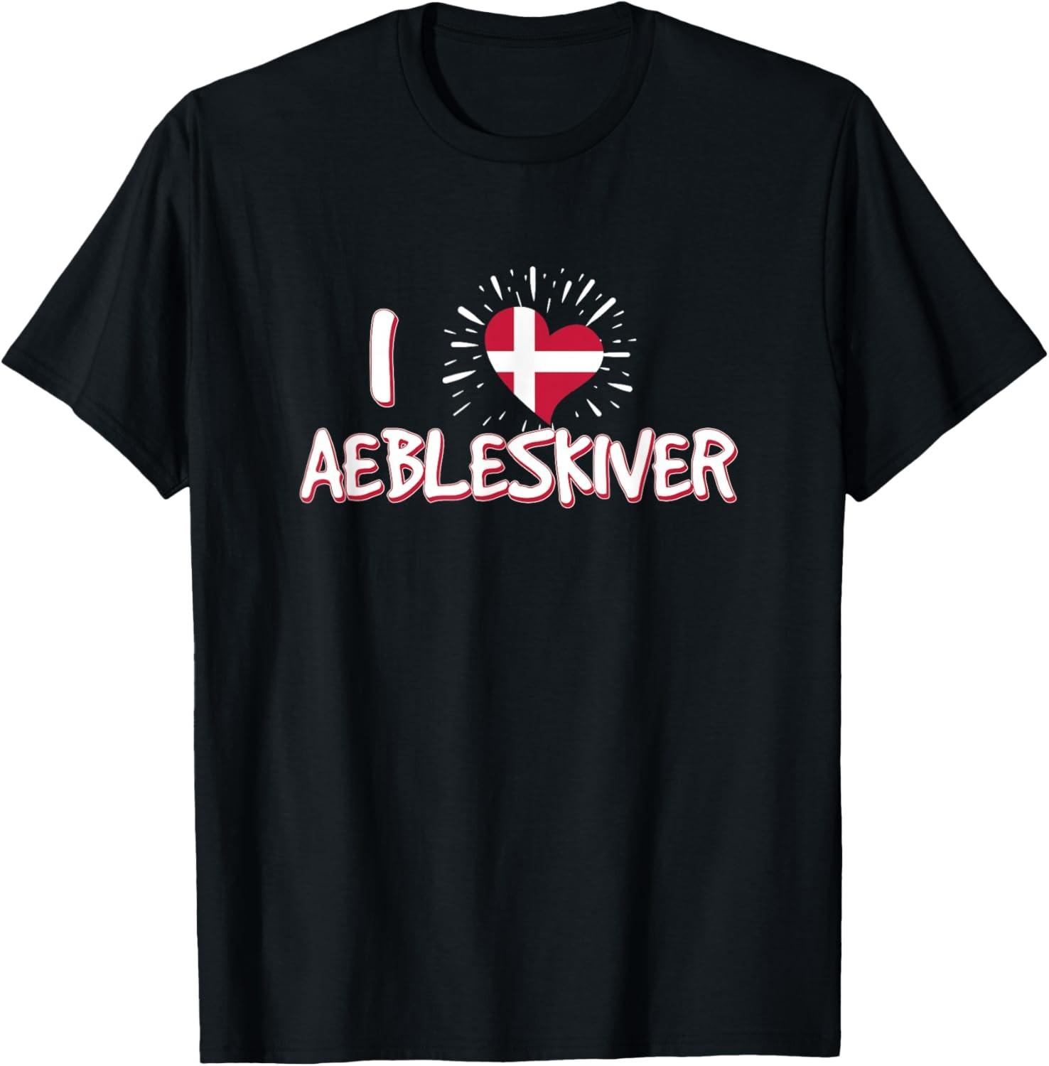 Awesome Danish I Love Aebleskiver For A Danish Food Lover T-Shirt XXL