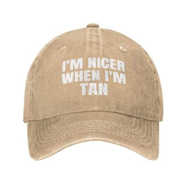 

I m Nicer When I m Tan Baseball Cap Funny Humor Cotton Washed Trucker Hat Casual Adjustable Adult Can Be Adjusted
