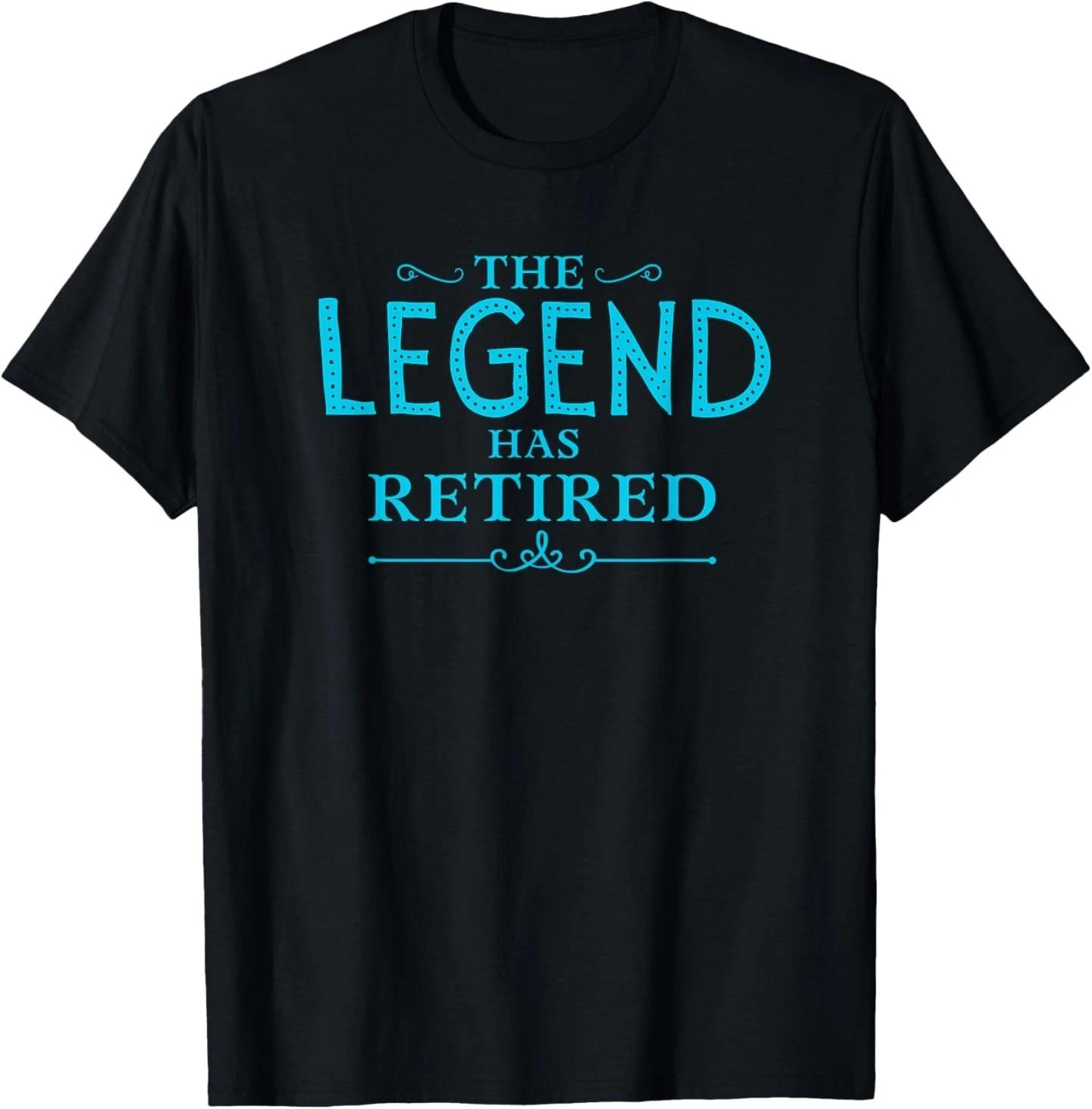 The Legend Has Retired Funny Retirement Shirt T-Shirt 2XL