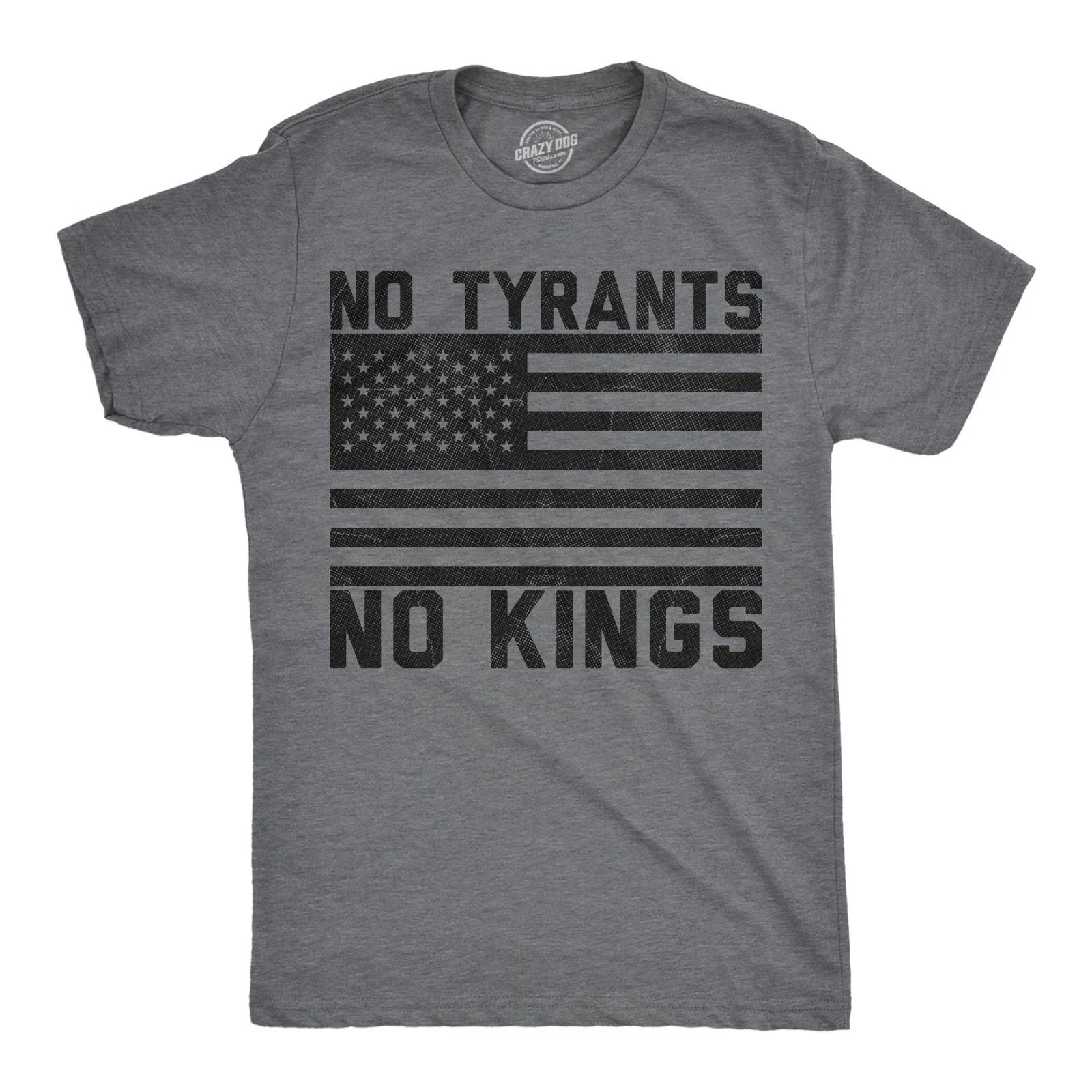 

Mens Funny T-Shirts No Tyrants No Kings Sarcastic Political Graphic Novelty Tee 4XL