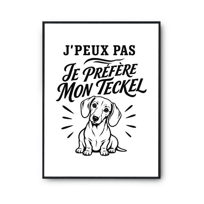 Poster J’peux pas je préfère mon Teckel J'peux pas minimaliste | Affiche Papier Photo 310 g Finition Perlée Format Taille A2