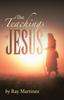 The The Teachings of Jesus Book