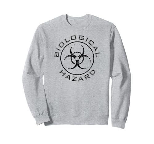 Biohazard Symbols Warning Signs Biohazardous Waste Sweatshirt