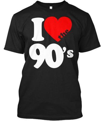 I Love The 90s - T-Shirt Made In the USA Size S To 5XL