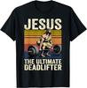 Vintage Jesus The Ultimate Deadlifter Funny Christian Gym Funny Shirt Short Sleeve Graphic T Shirts Customizable Camisas