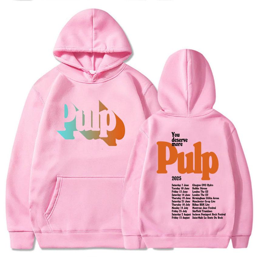 You Deserve More Tour 2025 Hoodies Pulp Band Graphic Printing Sweatshirts Long Sleeve Men Women Pullovers Grunge Fashion Hoodie