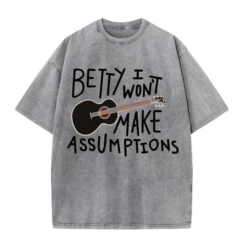 Summer Water Wash Vintage T-shirt Betty I Won't Make Assumptions Print Short Sleeve Men's and Women's Casual Loose Clothing
