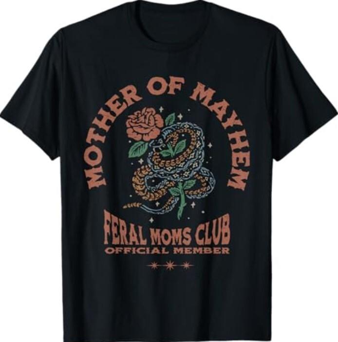 Retro Mother Of Mayhem Feral Moms Club Moms Mothers Day T-Shirt Unisex T-Shirt S