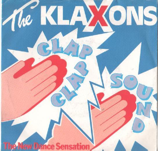 

7inch Record KLAXONS - Clap Clap Sound 7P290 PRT 1983 US Pop Used
