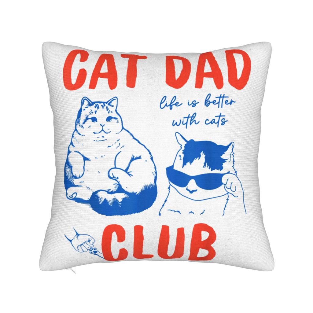 Soft Funny Cat Dad Club Life Pillowcase Polyester Cushion Cover Decorations Father's Day Pet Quote Throw Pillow Case Cover Home