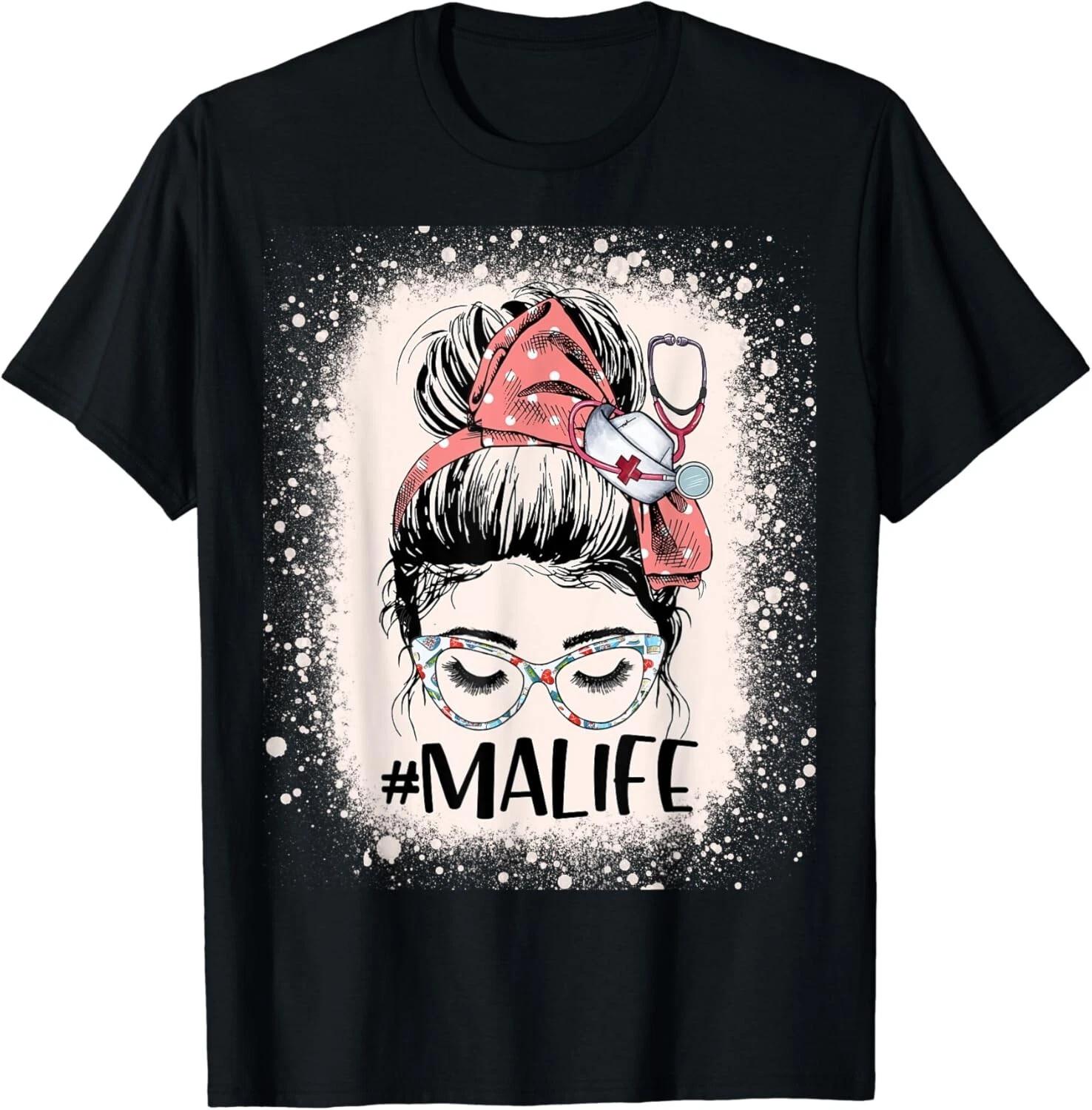 Medical Assistant Messy Bun MA Life Funny Nursing Assistant Gifts Unisex T-Shirt XL