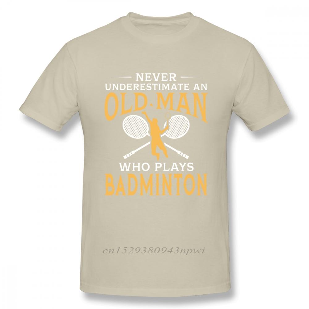 Never Underestimate An Old Unisex Who Plays Badminton T Shirt For Unisex Short Sleeve Casual Top design Guys Punk Designer Streetwear