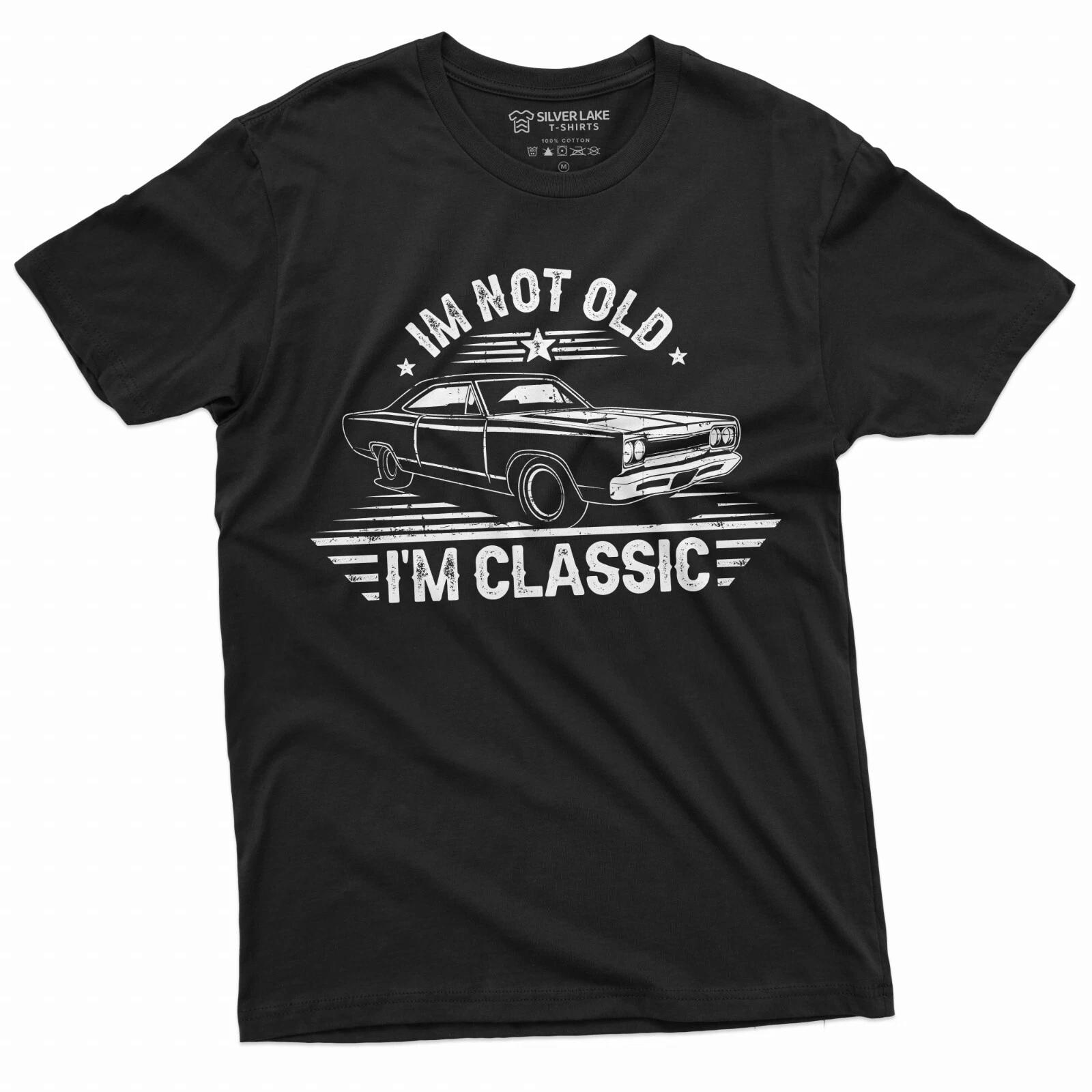 I am not old I am classic Papa Grandpa Dad Shirt Father s day Birthday Gift Tee XL