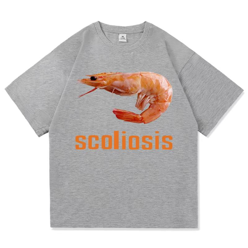 Scoliosis Funny Shrimp Meme T Shirt Fashion Women Aesthetic Graphic T-Shirt Unisex Streetwear Cool Retro Cotton Shirts