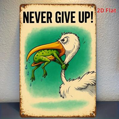 Never Give Up Aluminum Metal Sign Inspirational Frog Wall Decor Plaque for Office Home
