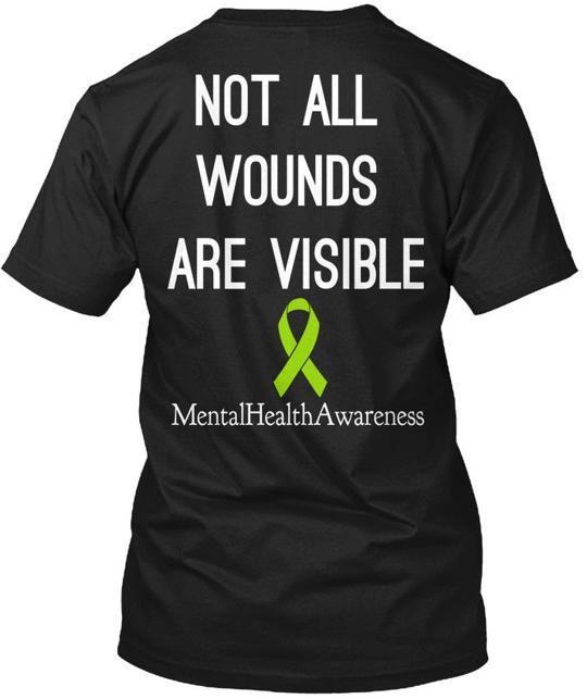 Mental Health Awareness Not All Wounds Are Visible T-Shirt Made in USA S-5XL XL