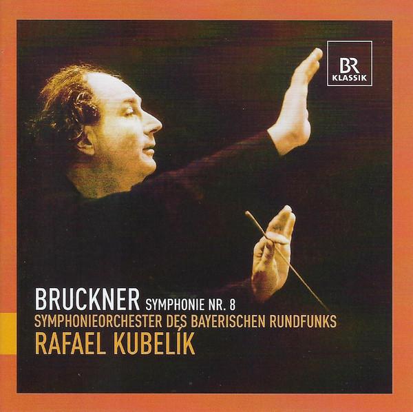 

CD BRUCKNER, RAFAEL KUBELIK; BAVARIAN - Bruckner: Symphony No. 8 in C Minor 900703 BR-Klassik 2009 Europe Classical Used