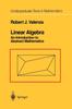 The Linear Algebra : An Introduction To Abstract Mathematics Book