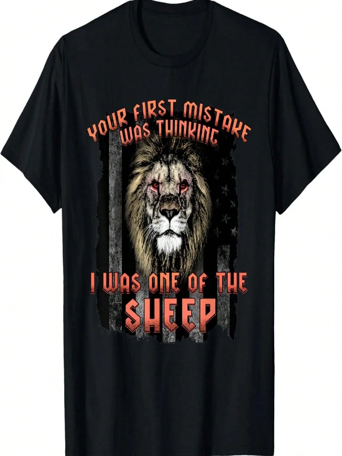 Cool Your First Mistake Was Thinking I Was One Of The Sheep T-Shirt S