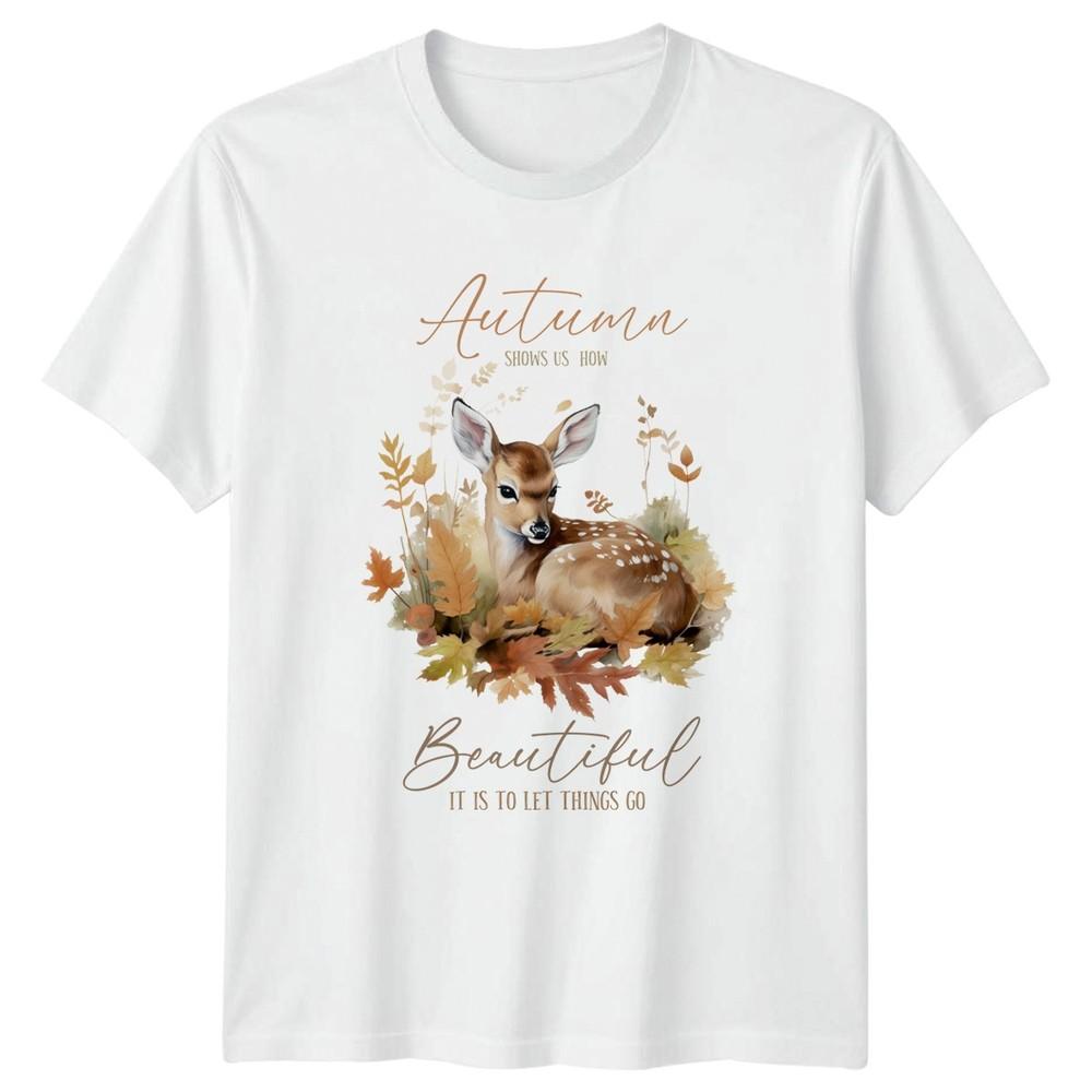 Autumn Shows Us How Beautiful Unisexs TShirt Fawn Watercolor Nature S