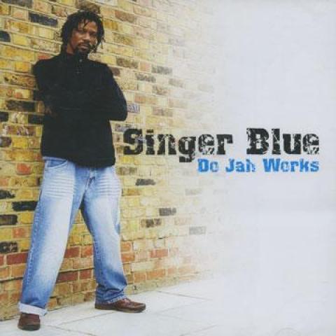 

CD SINGER BLUE - Do Jah Works DACD001 Dubateers 2006 UK Reggae, Ska & Dub