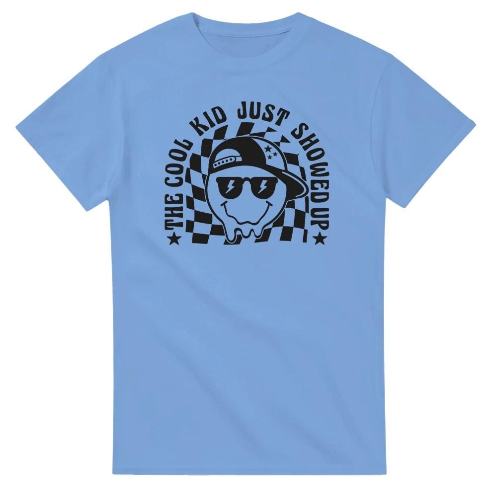 The Cool Kid Just Showed Up T-Shirt