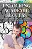 The Unlocking Academic Success The Power of Emotional Intelligence, Mental Health Book