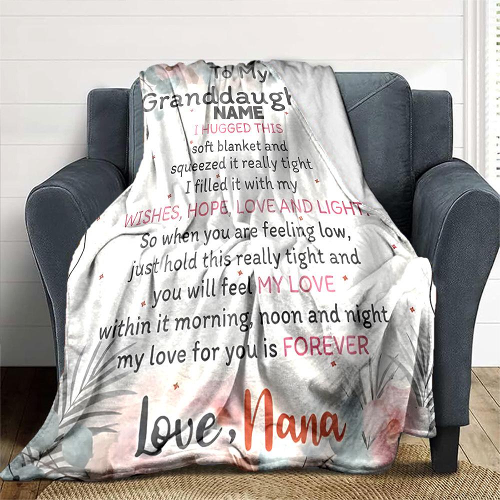 To My Granddaughter Nana'S Love Cozy Customizable Blanket Customize Text Comfortable For Sofa Couch Office Bed Picnics Four Seasons Universal Digital