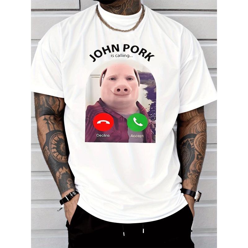 

Європейські розміри Чоловіча футболка Повсякденний Модний Вуличний стиль John Pork Свинячий Клич Екран Відхилити Прийняти Графічна футболка ЧоловічаМода 4XL білий