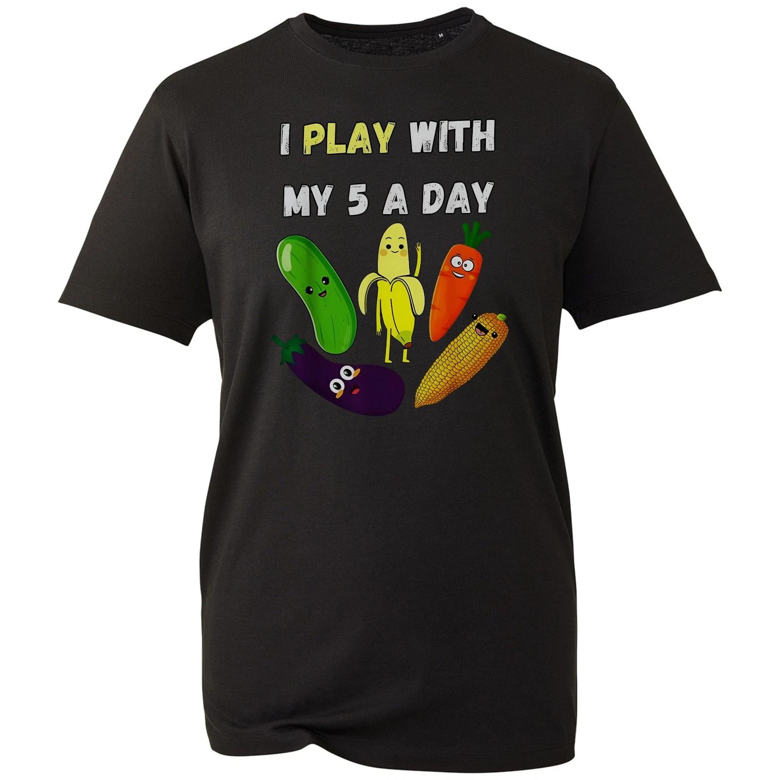 

I Play With My 5 T-shirt Funny Vegan Humor Adult Joke Top Men s Unisex Gift Tee XL