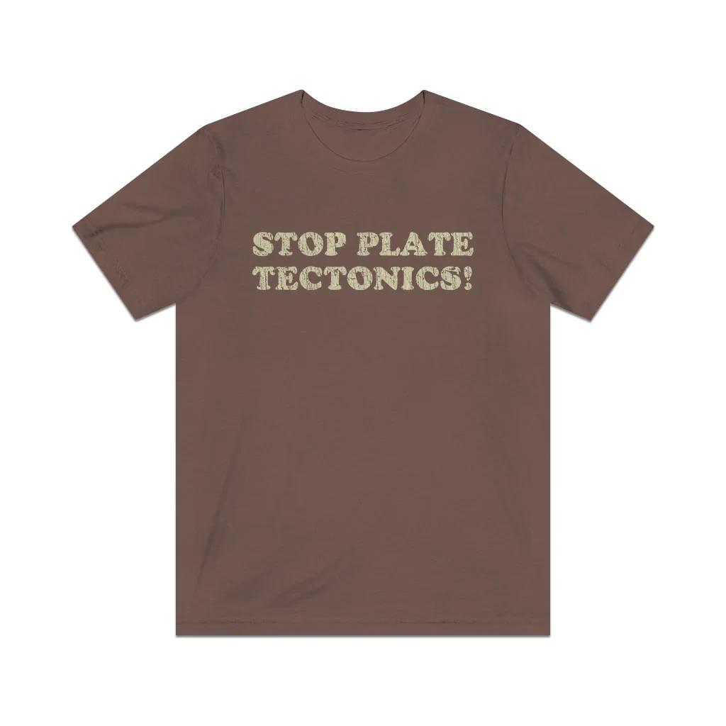 Stop Plate Tectonics 1991 Vintage Men s T shirt 4XL